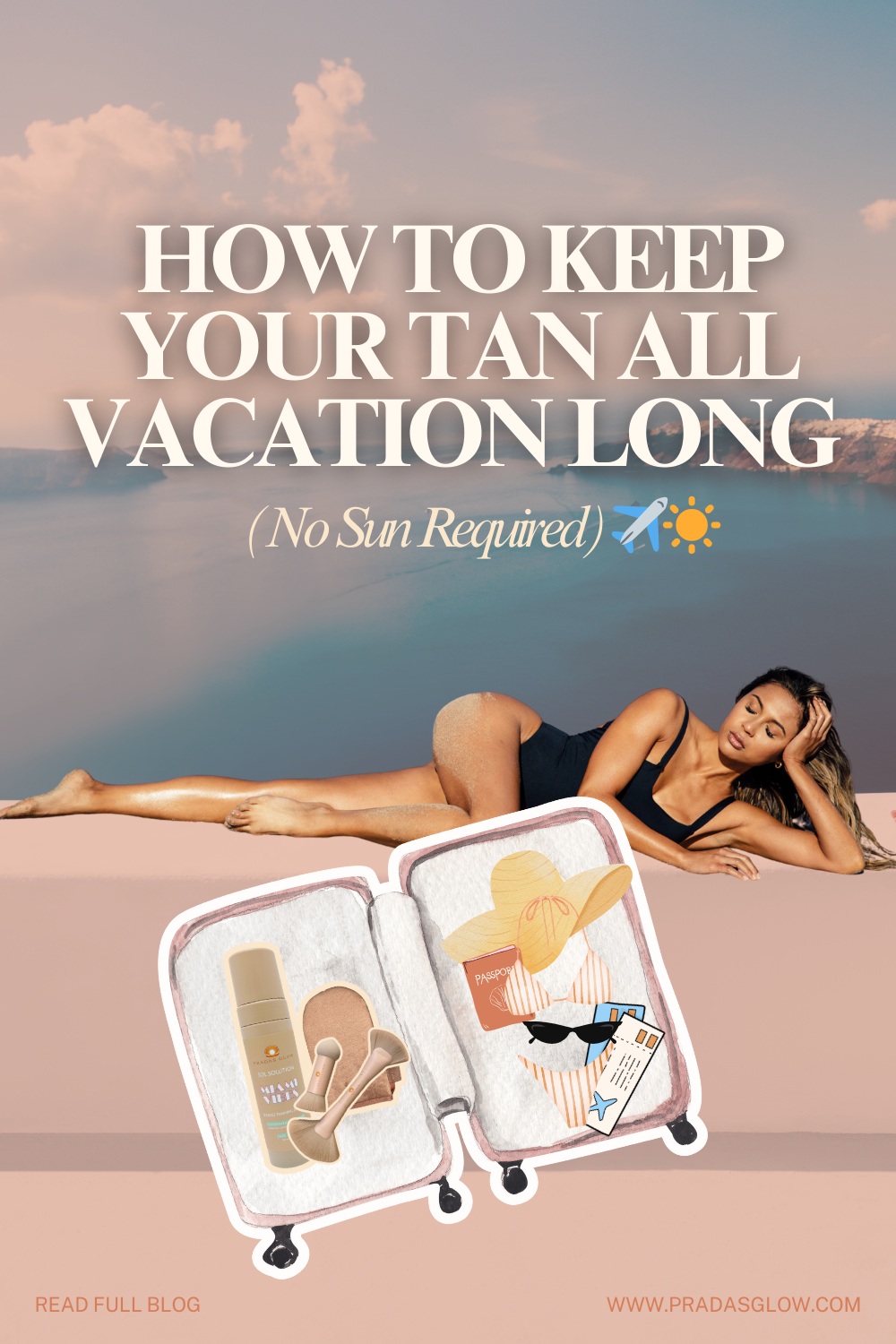 How to Keep Your Tan All Vacation Long